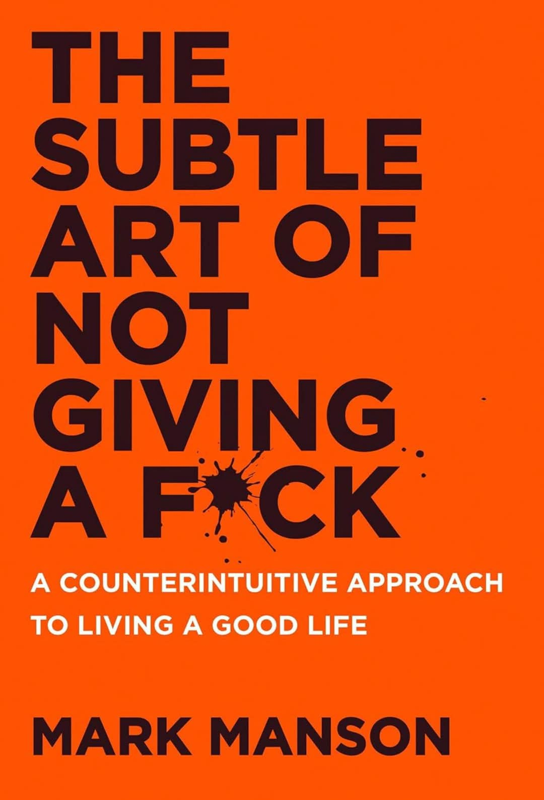 THE SUBTLE ART OF NOT GIVING FUCK